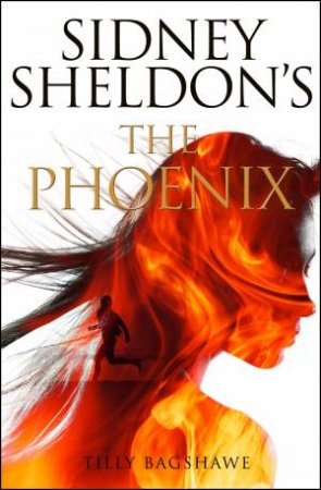 The Phoenix by Tilly Bagshawe & Sidney Sheldon