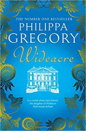 Wideacre by Philippa Gregory