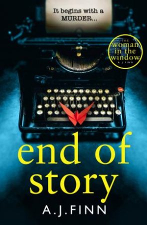 End Of Story by A J Finn