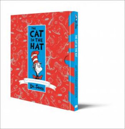 The Cat In The Hat (60th Birthday, Slipcase Edition) by Dr Seuss