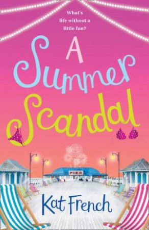 A Summer Scandal by Kat French