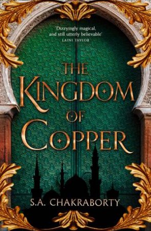 Kingdom Of Copper by S A Chakraborty