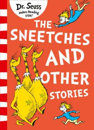 The Sneetches And Other Stories (Yellow Back Book Edition) by Dr Seuss