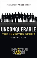 Unconquerable The Invictus Spirit