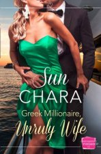 Greek Millionaire Unruly Wife