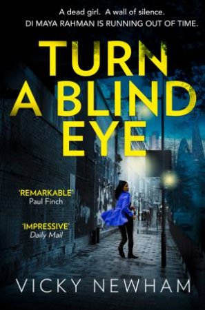 Turn A Blind Eye by Vicky Newham