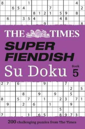 200 Of The Most Treacherous Su Doku Puzzles by The Times Mind Games