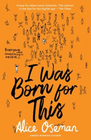 I Was Born For This by Alice Oseman