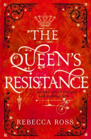 The Queen's Resistance by Rebecca Ross