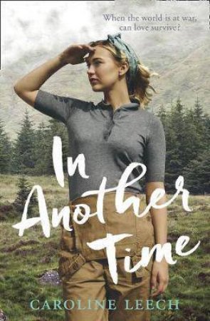 In Another Time by Caroline Leech