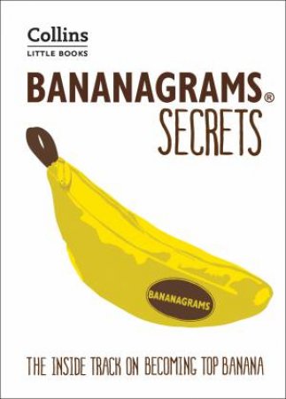 Collins Little Books: Bananagrams Secrets by Collins Dictionaries & Deej Johnson