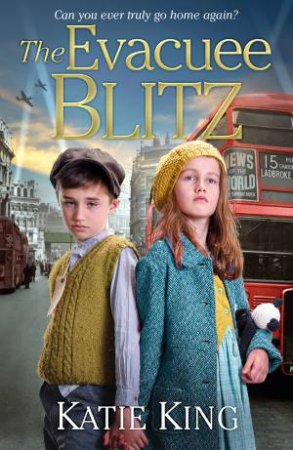 The Evacuee Blitz by Katie King
