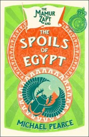 The Mamur Zapt and the Spoils Of Egypt by Michael Pearce