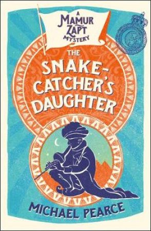 The Snake-catcher's Daughter by Michael Pearce
