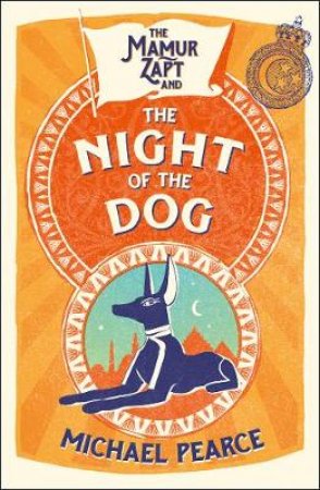 The Mamur Zapt And The Night Of The Dog by Michael Pearce