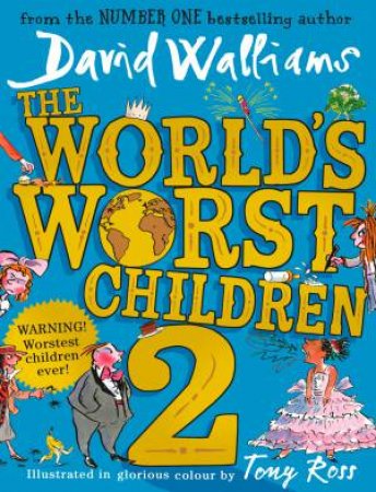 The World's Worst Children 2 by David Walliams & Tony Ross