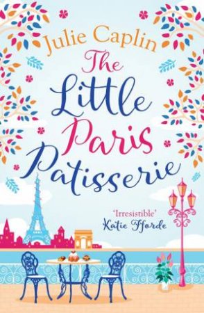 The Little Paris Patisserie by Julie Caplan