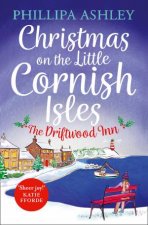 Christmas On The Little Cornish Isles The Driftwood Inn