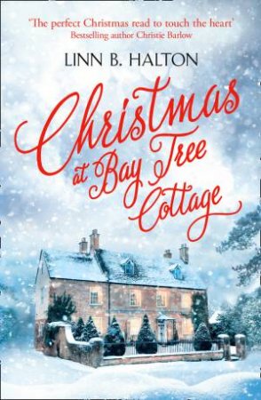 Christmas at Bay Tree Cottage by Linn B Halton