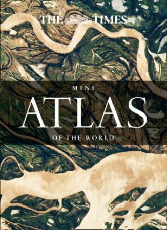 The Times Mini Atlas Of The World 7th Ed by Various
