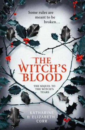 The Witch's Blood by Katharine Corr & Elizabeth Corr