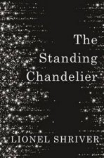 The Standing Chandelier A Novella