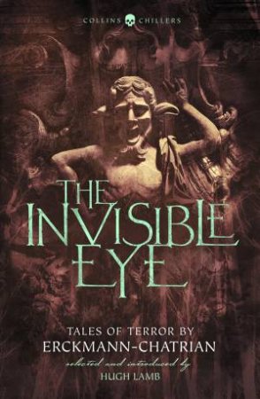 The Invisible Eye by Louis Alexandre Chatrian & Emile Erckmann