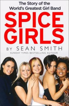 Spice Girls by Sean Smith
