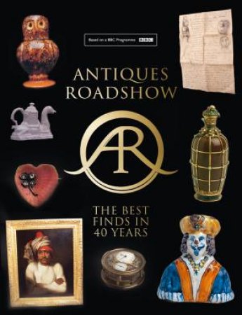 Antiques Roadshow by Paul Atterbury & Marc Allum