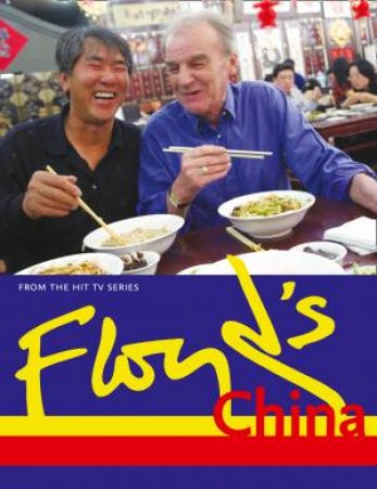 Floyd's China by Keith Floyd