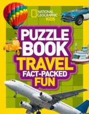 National Geographic Kids Puzzle Book  Travel A Factpacked Fun Book ofTransport Themed Puzzles