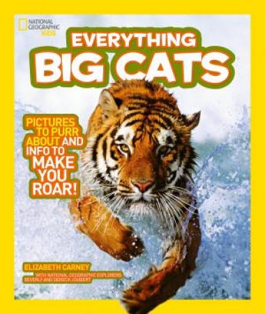 Everything: Big Cats by National Geographic Kids