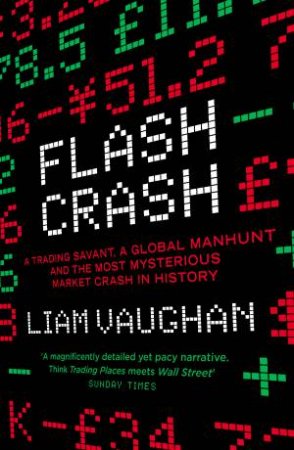 Flash Crash by Liam Vaughan