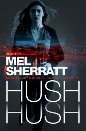 Hush Hush by Mel Sherratt