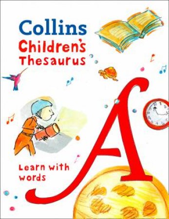 Collins Children's Thesaurus: Learn With Words