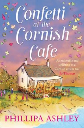 Confetti At The Cornish Cafe by Phillipa Ashley