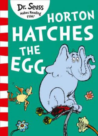 Horton Hatches The Egg by Dr Seuss