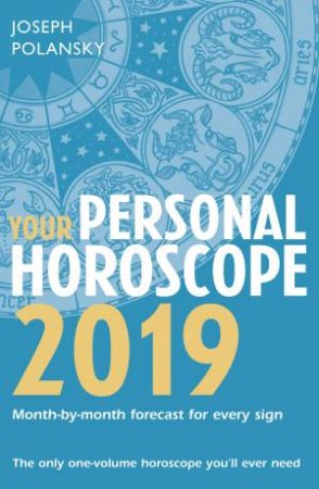 Your Personal Horoscope 2019 by Joseph Polansky