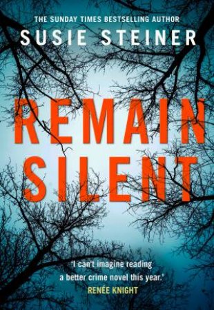 Remain Silent by Susie Steiner