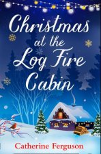 Christmas At The Log Fire Cabin