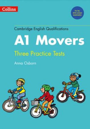 Cambridge English Qualifications - Practice Tests For A1 Movers by Anna Osborn