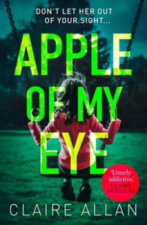 Apple Of My Eye by Claire Allan