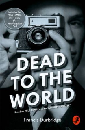 Dead To The World by Francis Durbridge