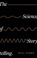 The Science Of Storytelling