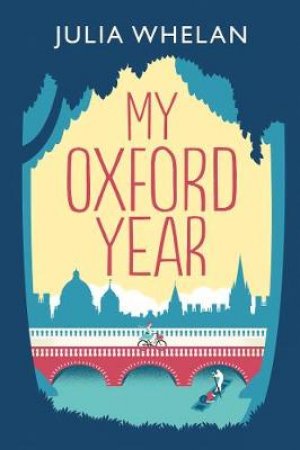 My Oxford Year by Julia Whelan