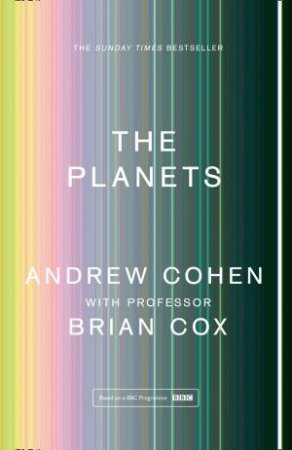 The Planets by Professor Brian Cox & Andrew Cohen