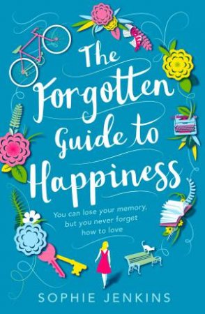 The Forgotten Guide to Happiness by Sophie Jenkins