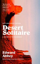 Desert Solitaire A Season In The Wilderness 50th Anniversary Edition Edition