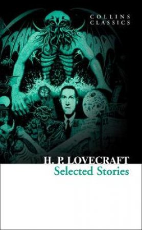 Selected Stories by H.P. Lovecraft