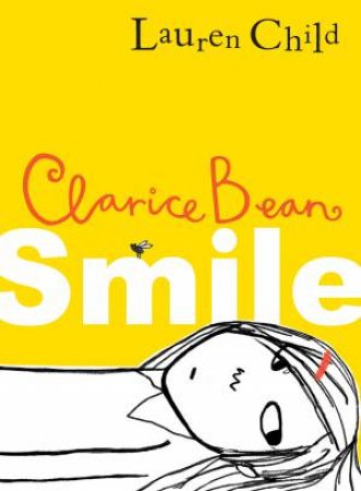 Clarice Bean Smile by Lauren Child